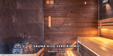 Sauna Kilo Verdirir mi?