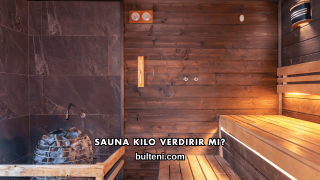 Sauna Kilo Verdirir mi?