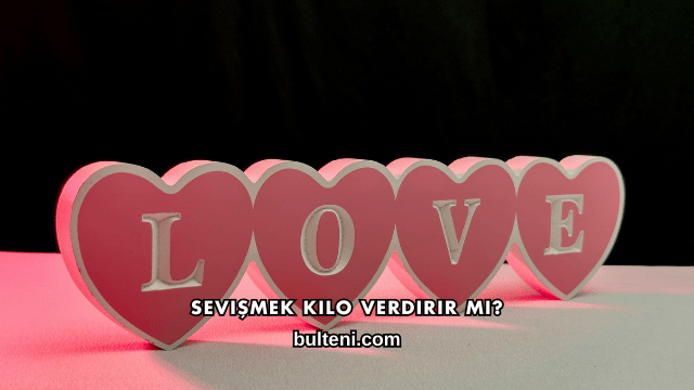 Sevişmek Kilo Verdirir mi?