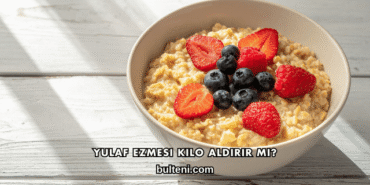 Yulaf Ezmesi Kilo Aldırır mı?